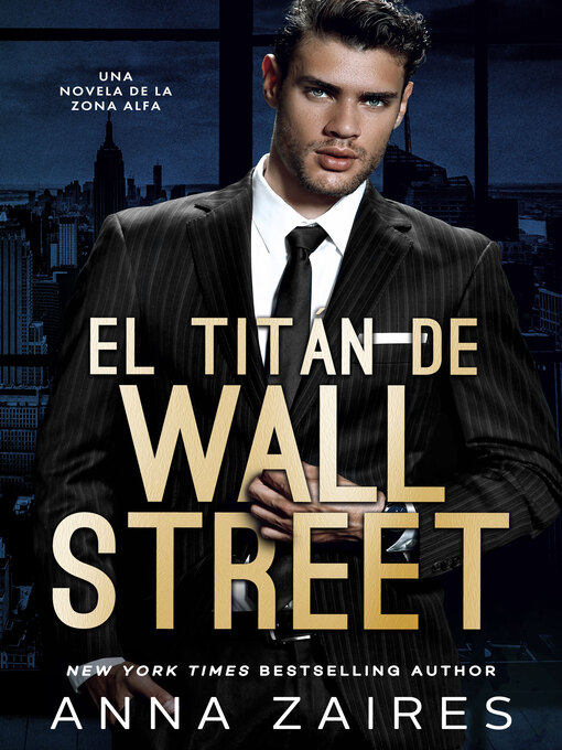 Title details for El titán de Wall Street by Anna Zaires - Available